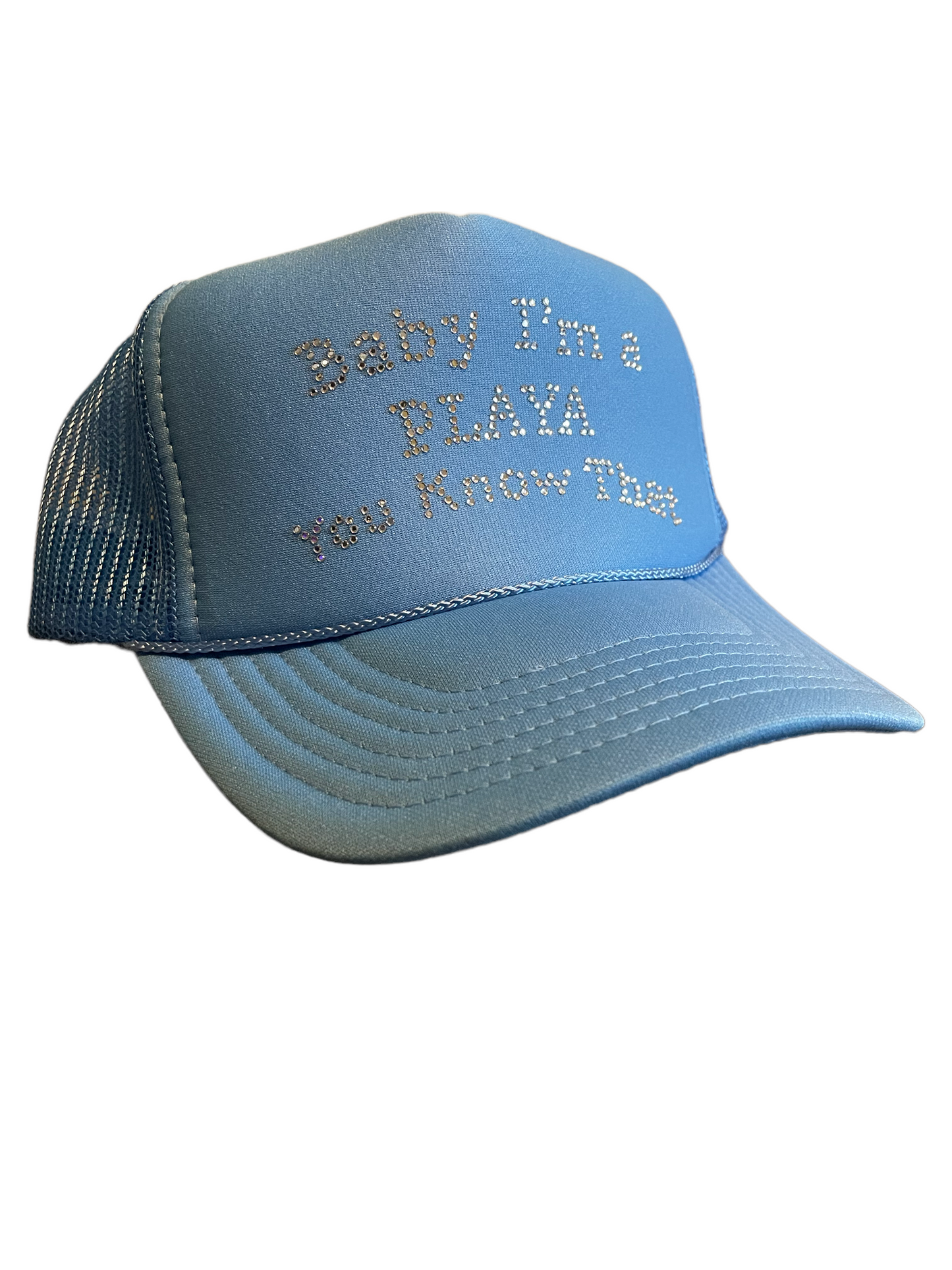 Shiny Baby I’m a PLAYA You Know That hat